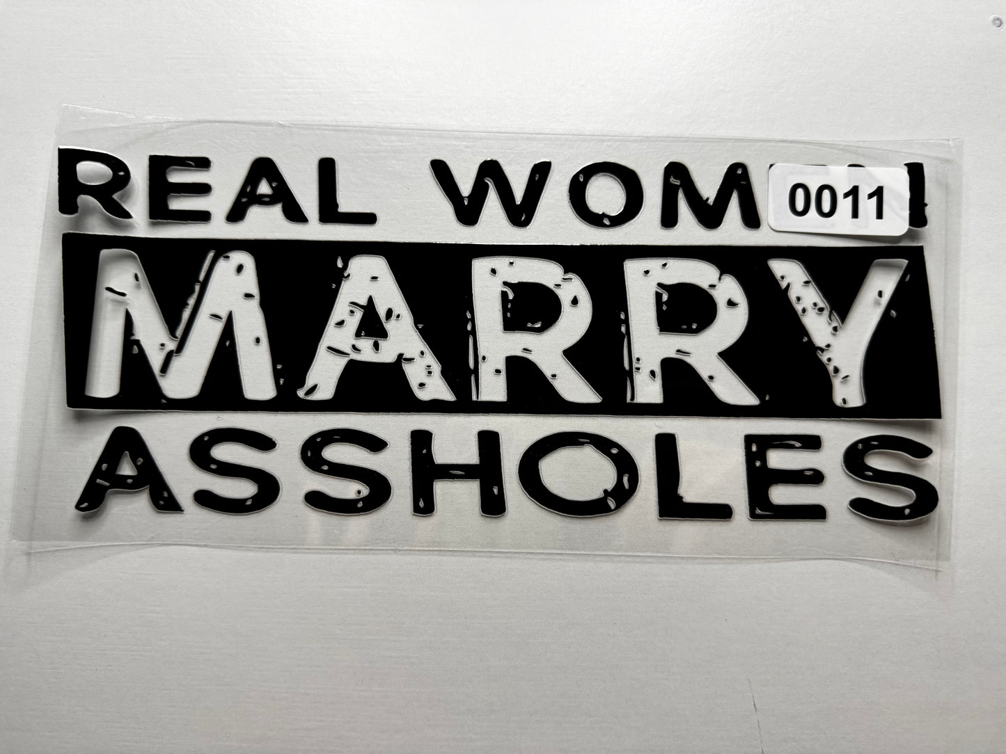 Real Women Marry A$$holes #0011