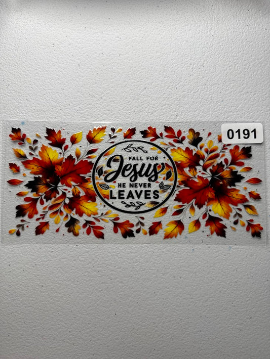 Faith - Fall for Jesus He Never Leaves #0191