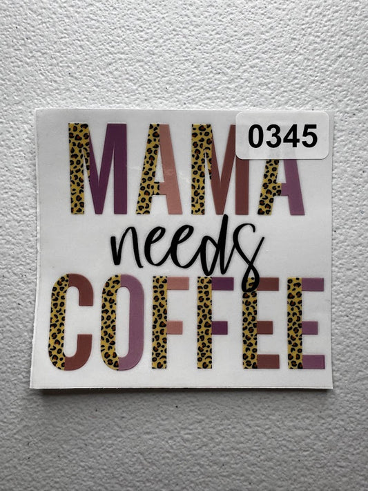 Mama Needs Coffee #0345